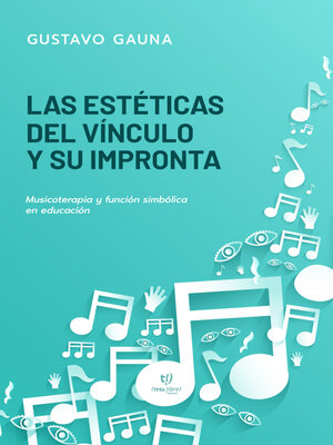 cover image of Las estéticas del vínculo y su impronta